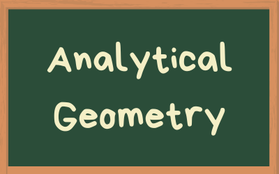 Grade 12 Mathematics Module 8: Analytical Geometry