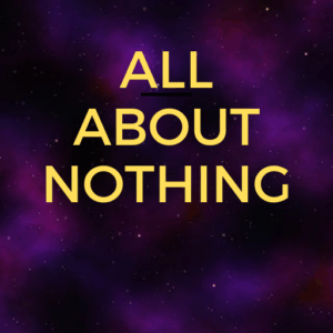 All About Nothing